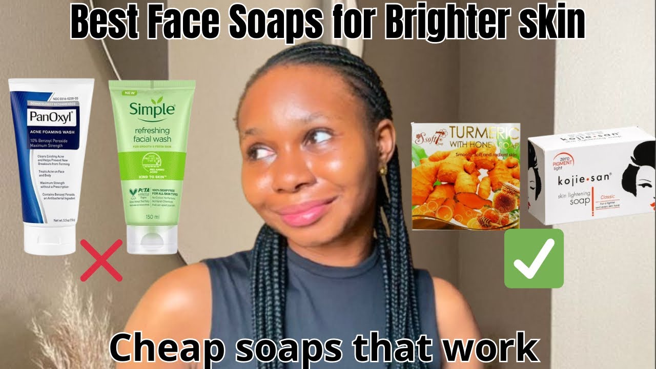 Best Brightening Face Soaps for Clear & Glowing Skin! | Top Cleansers for Even-Toned & Radiant Skin
