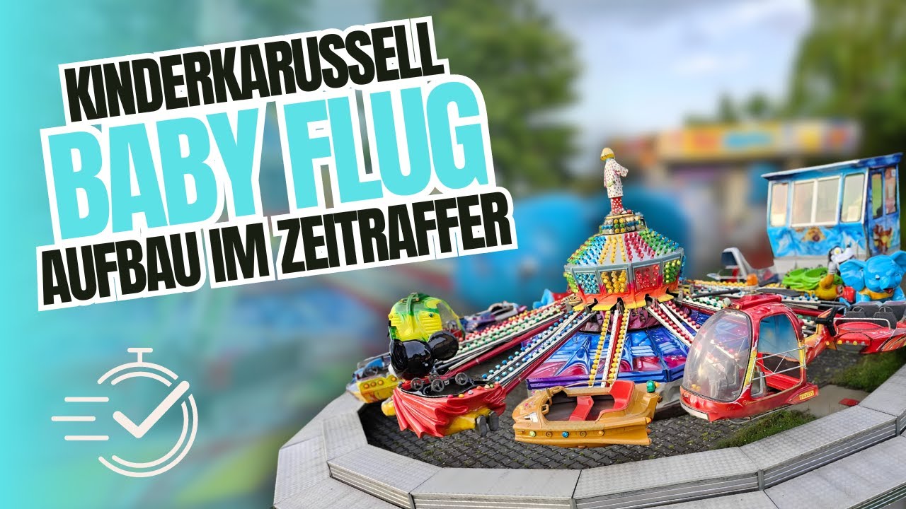 Unser Kinderkarussell Babyflug, der Aufbau im Zeitraffer