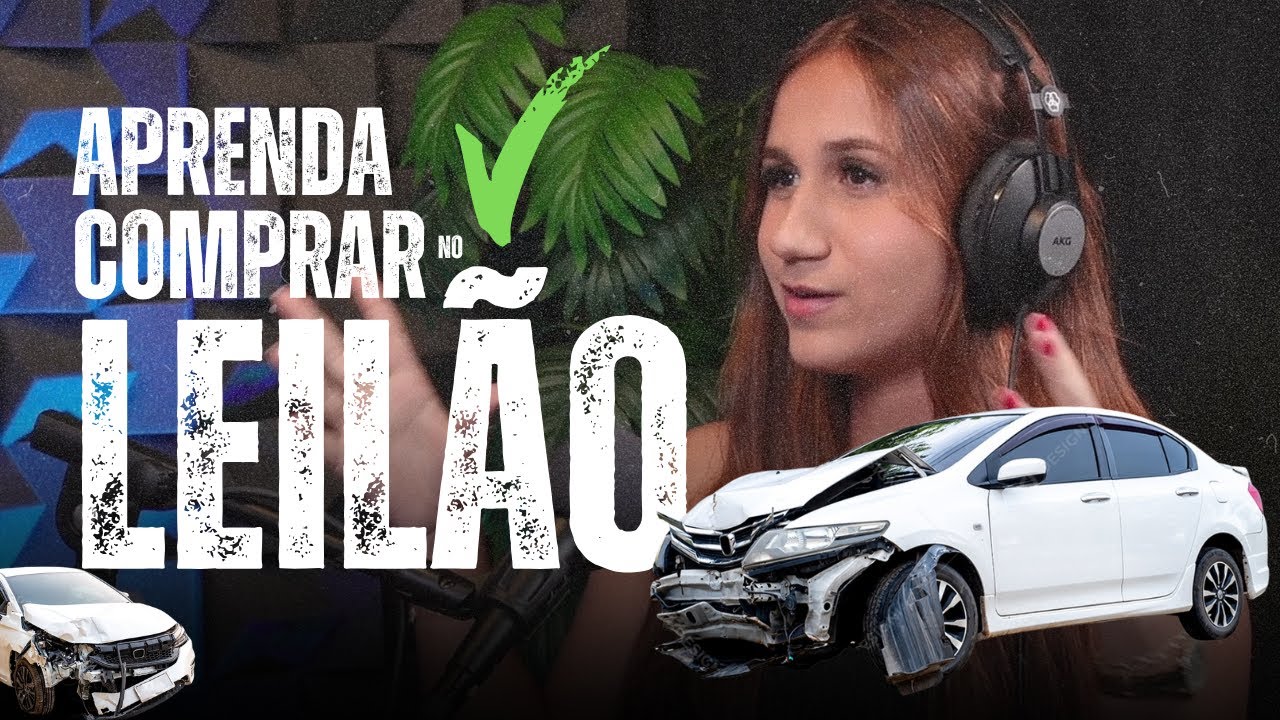 COMO COMPRAR CARRO EM LEILÃO - Especialista explica como NÃO perder dinheiro comprando carro