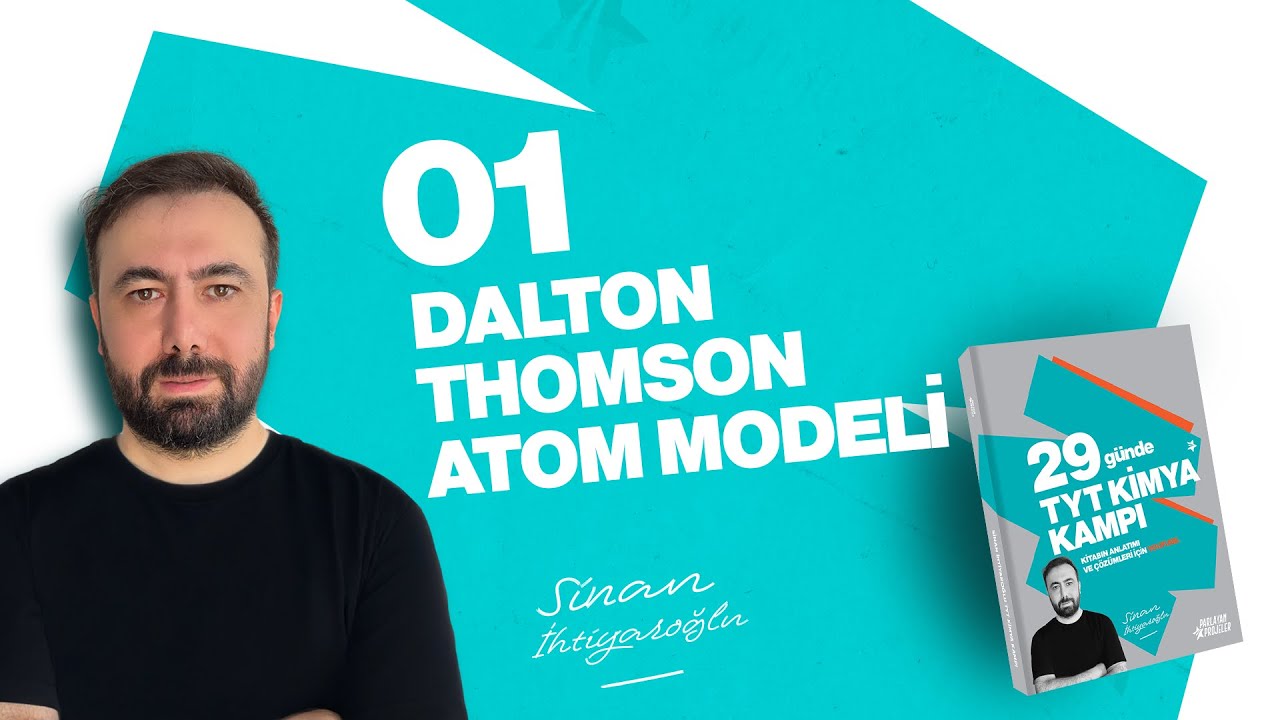 8- Dalton Atom Modeli - Thomson Atom Modeli | 4.Gün | 2.Ünite | 29 Günde TYT Kimya 2026
