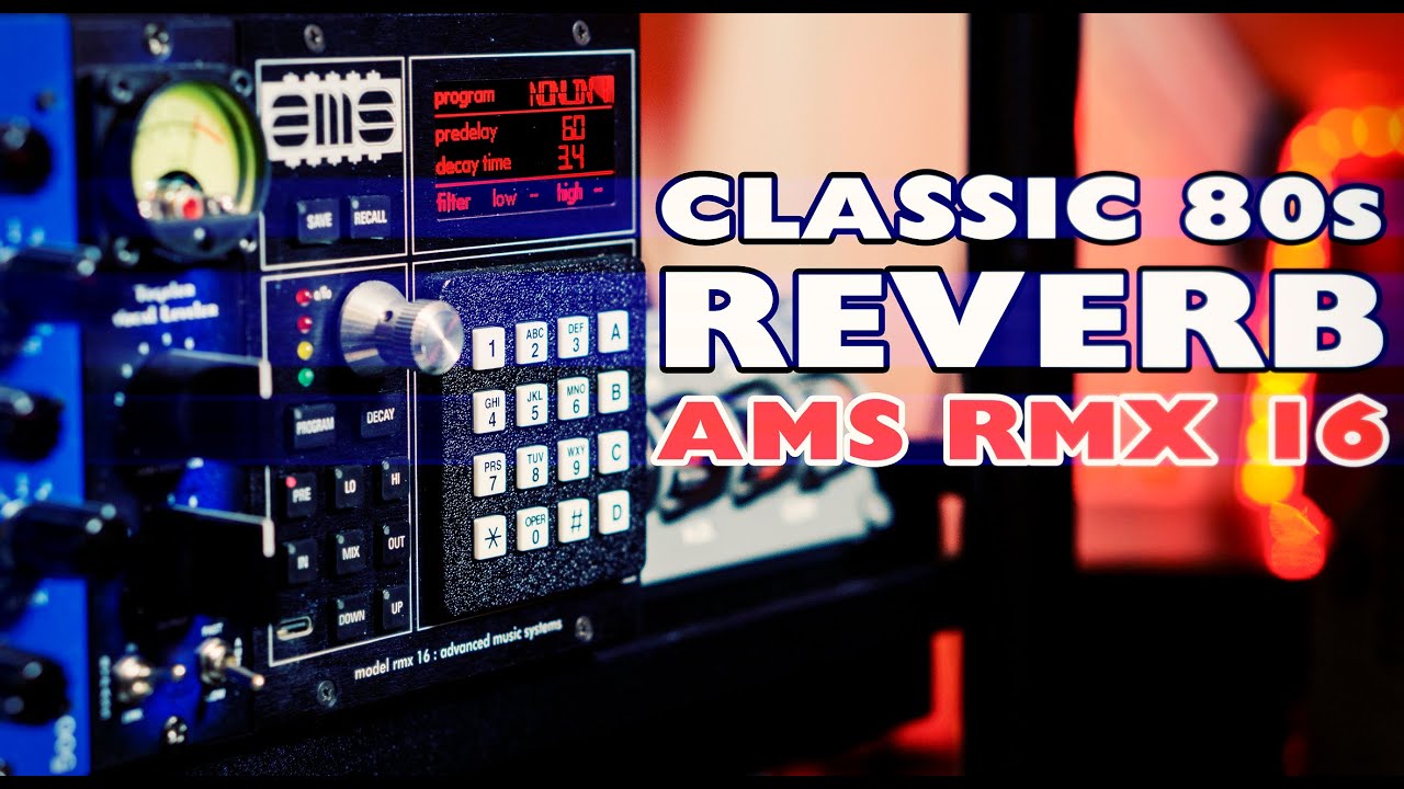 AMS RMX16 | The classic reverb in a 500-series rack