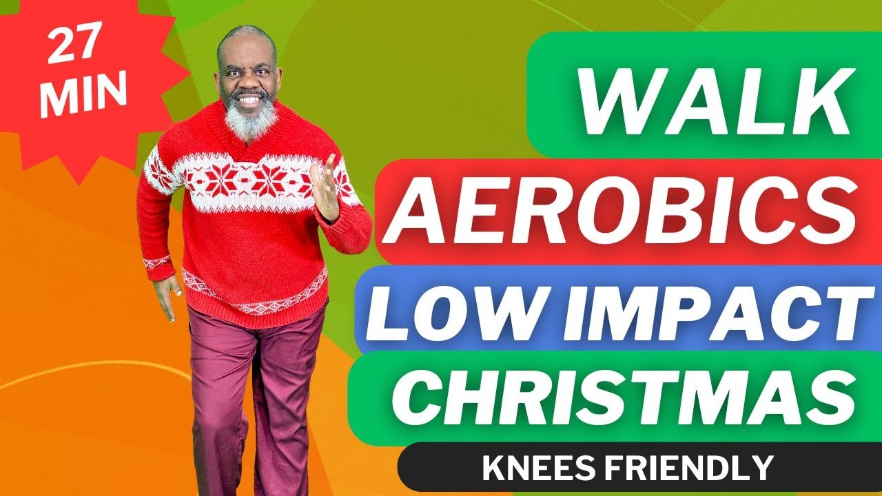Quick Fun Christmas Walk Aerobics Low Impact