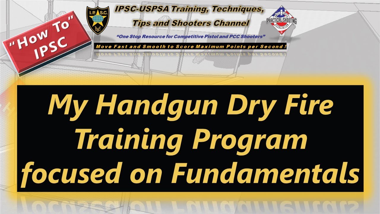 How To: Why, when and how I do my IPSC handgun dry fire training 1