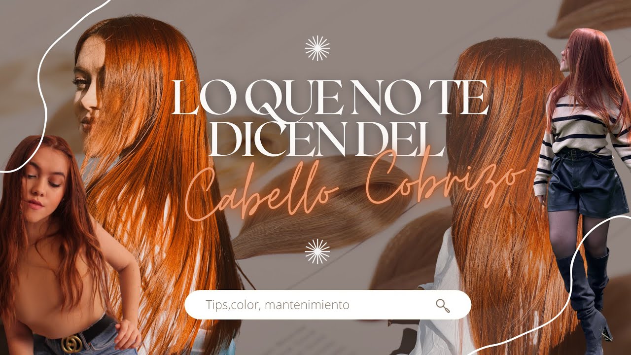 ✨CABELLO COBRIZO✨| color, tips,como cuidarlo| TE CUENTO TODO! Pelo rojo cobrizo 🤎