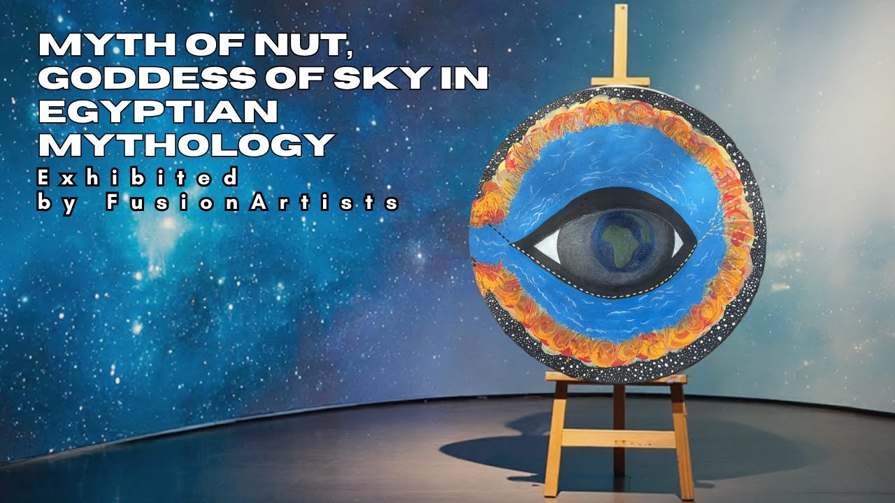 Myth of Nut, Goddess of Sky in Egyptian Mythology: Visionary paintings by Emerging Fusionartists