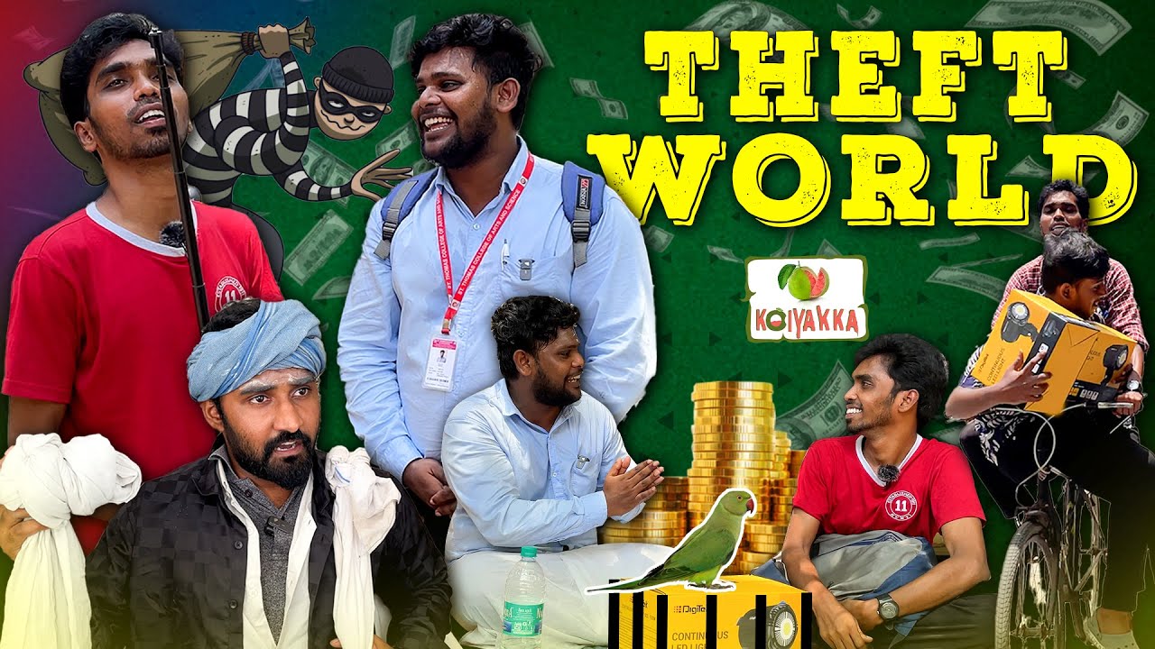 Theft World  😂😂| Ajith & Deepan | Koiyakka
