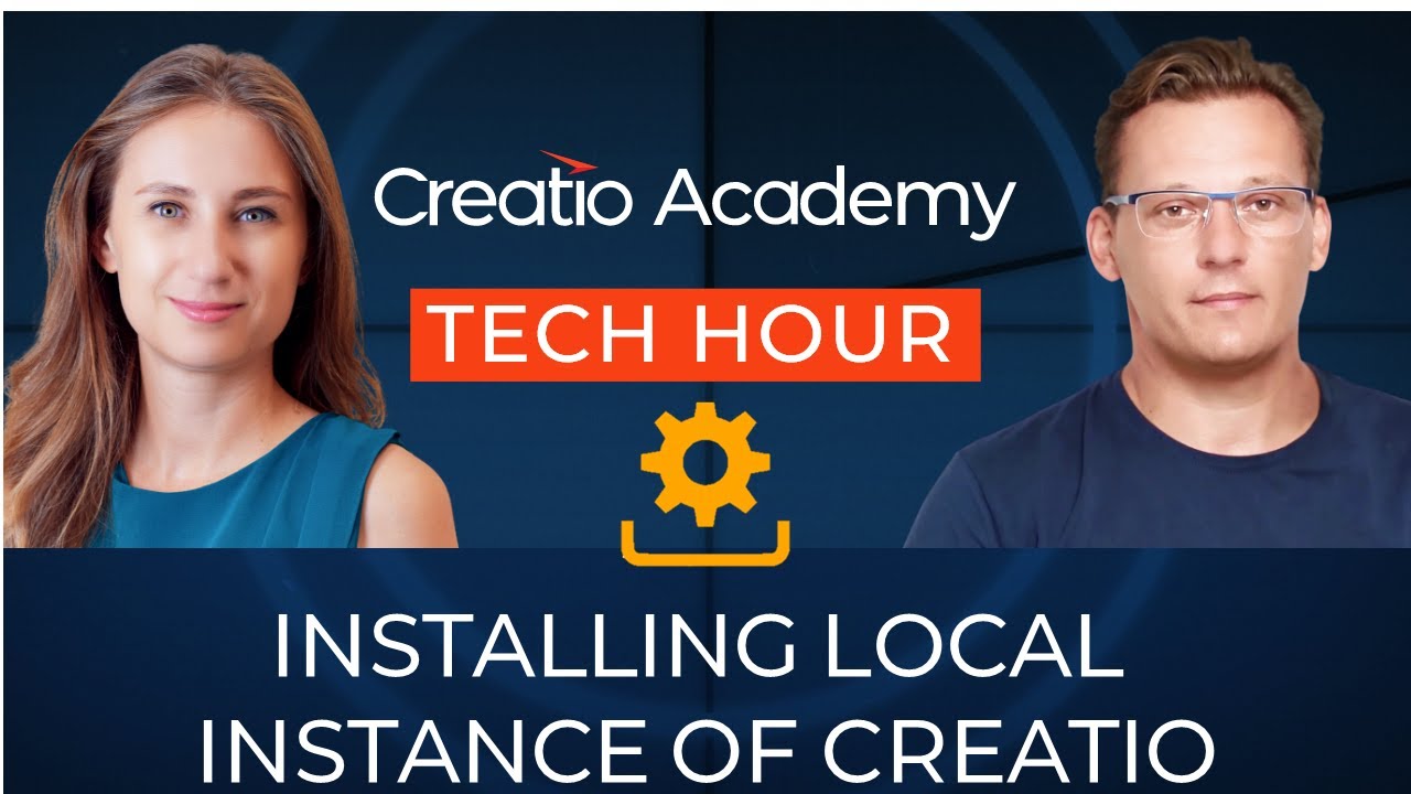 Tech Hour - Installing Local instance of Creatio
