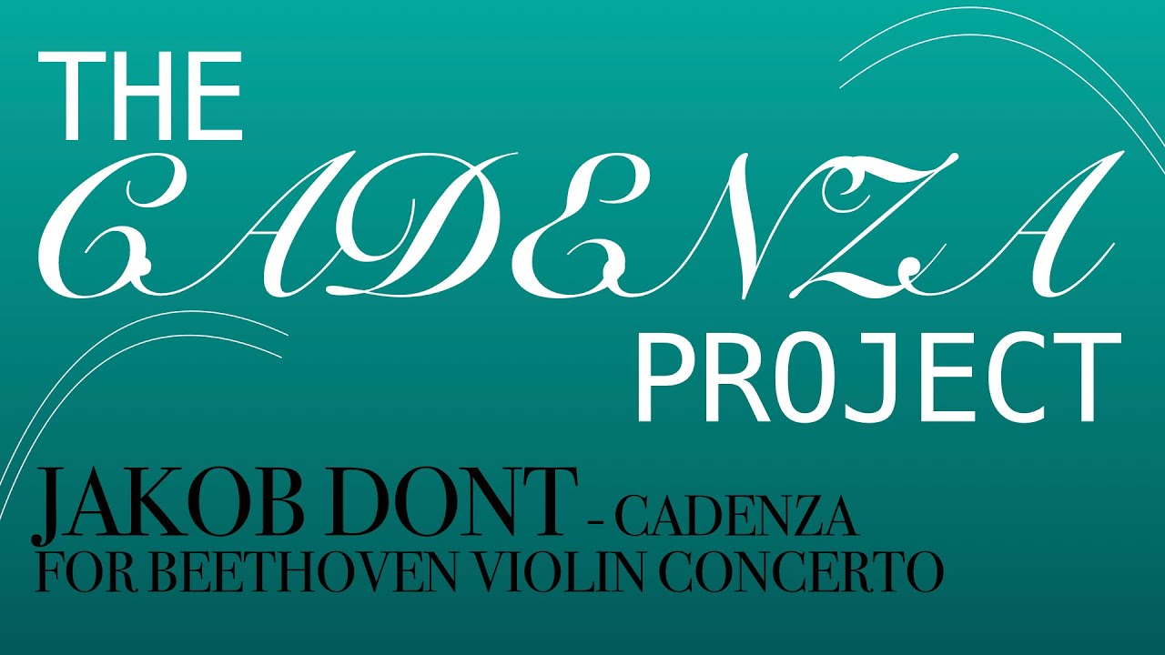 Jakob Dont - Cadenza for Beethoven Violin Concerto