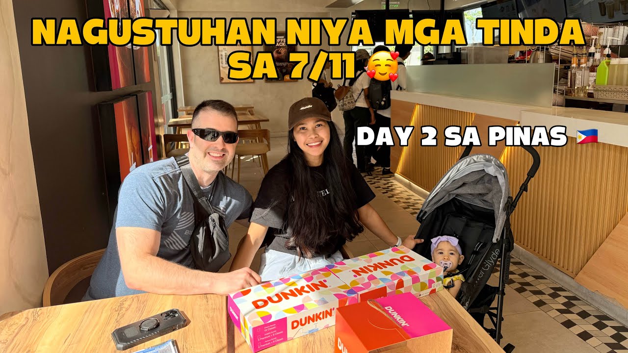 DAY 2 IN THE PHILIPPINES 🇵🇭 PUMUNTA KAMI SA DUNKIN, 7/11 AT SM STORE