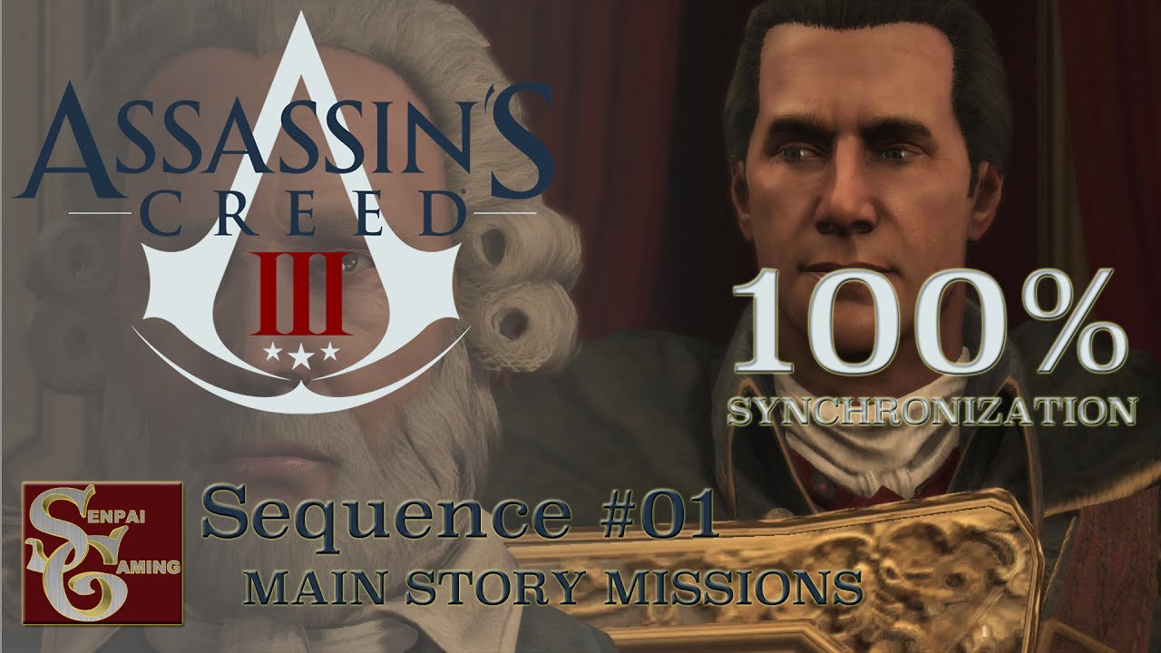 Assassins Creed III | Sequence #01 (100% Sync)