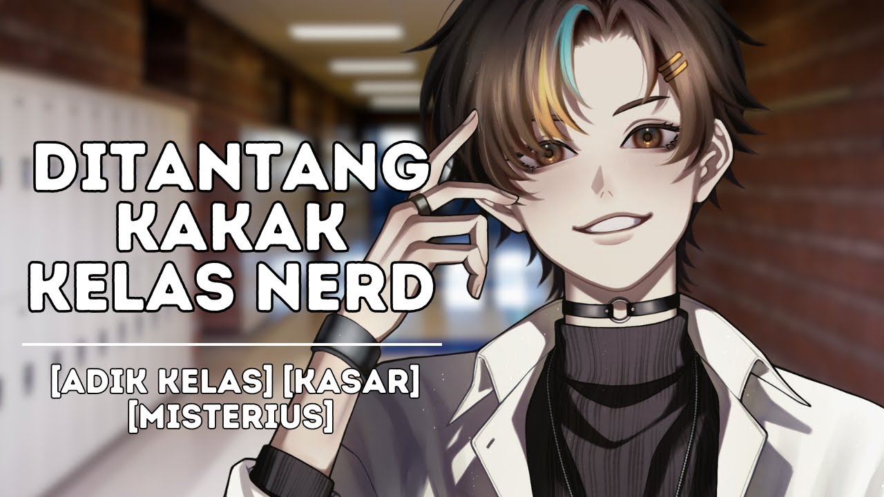 [ASMR RP] Bully Kakak Kelas Nerd, Tapi Ada Yang Aneh? | Adik Kelas Pembully | Kasar | Misterius | #1