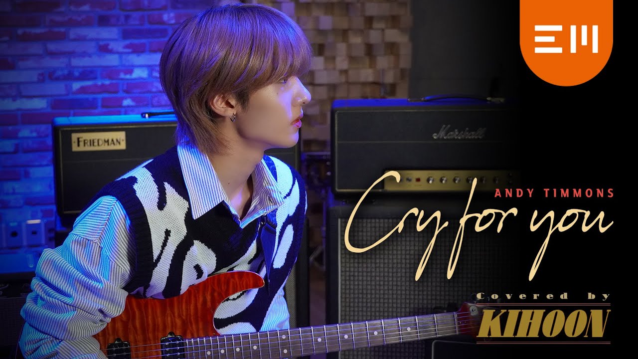 Andy Timmons - Cry For You (Performed by KIHOON)