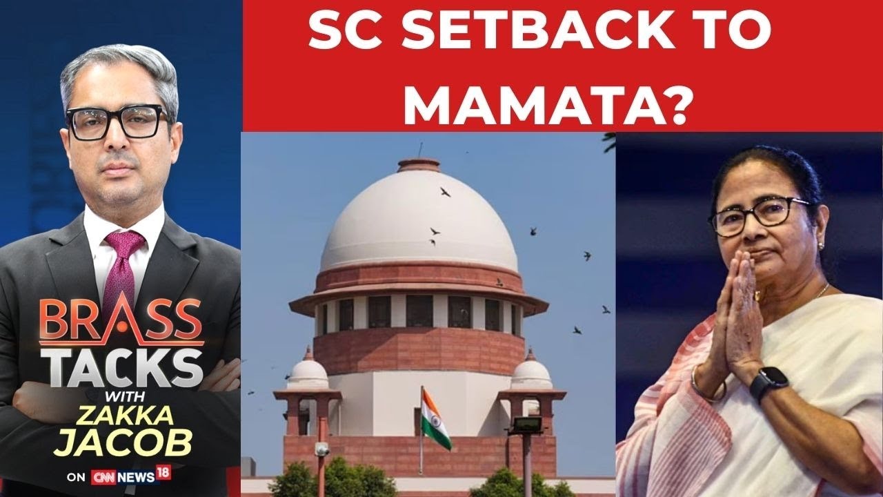 In Big Blow To TMC, SC Stays FIR Against ED Officials In I-PAC Raids | Brass Tacks | News18