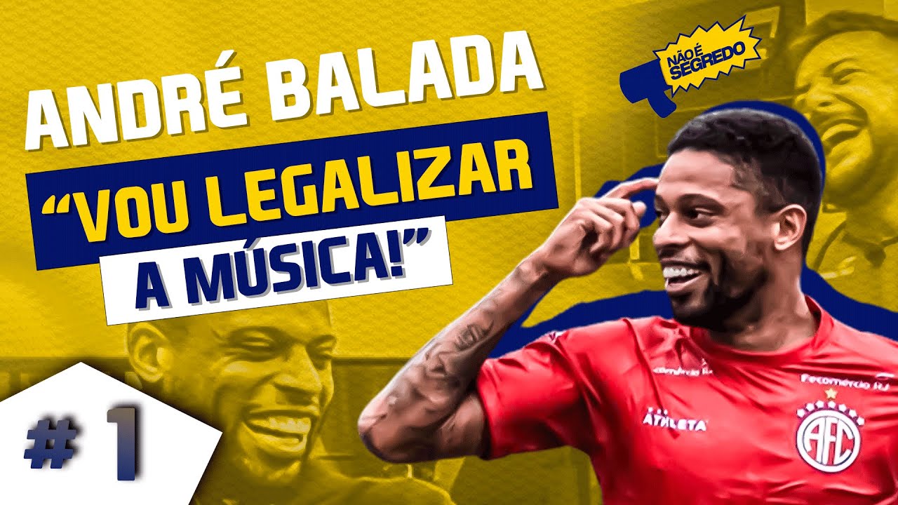 ANDRÉ BALADA - NÃO É SEGREDO #1