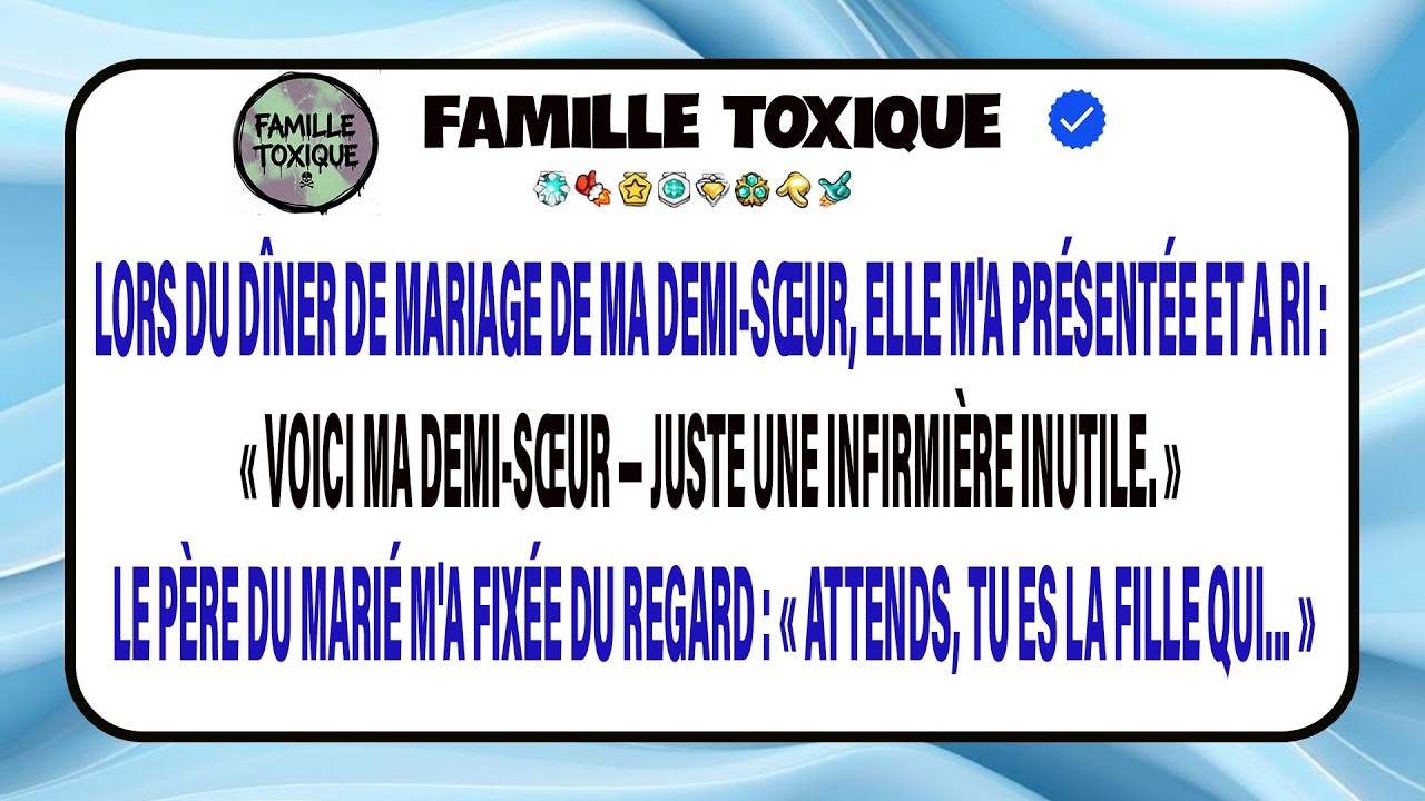 À Son Mariage, Ma Demi-sœur M’a Appelée « Juste Une Infirmière » Puis Le Père Du Marié M’a Reconnue