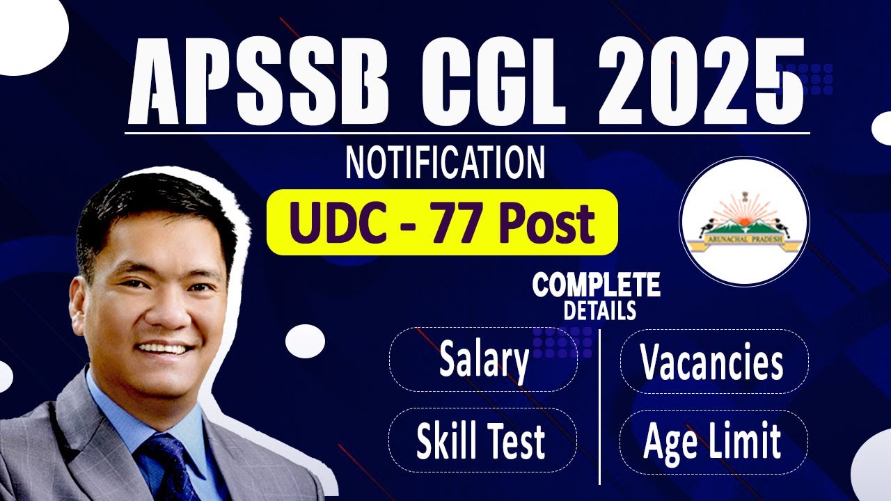 APSSB CGL 2025 Notification I Complete Details |APSSB CGL 2025 Salary, Vacancies, Posts