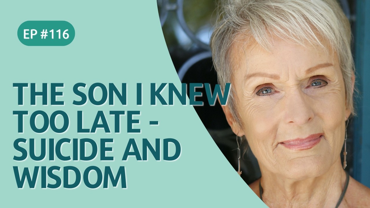 The Son I Knew Too Late - Suicide and Wisdom