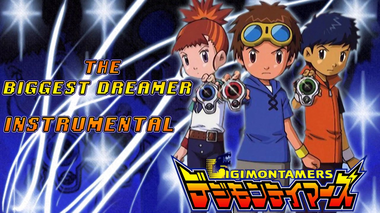 Digimon Tamers   The Biggest Dreamer   Instrumental   yugidmx5