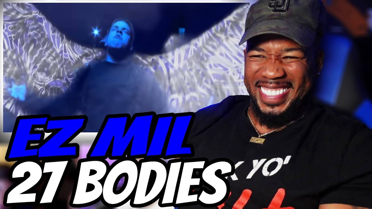 EZ MIL IS A MONSTER - 27 BODIES