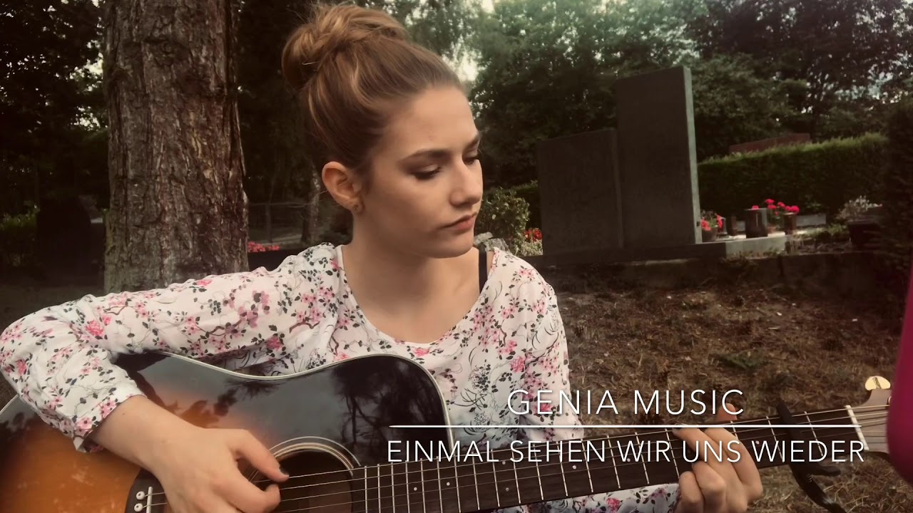 Einmal sehen wir uns wieder (Cover by Genia Music)