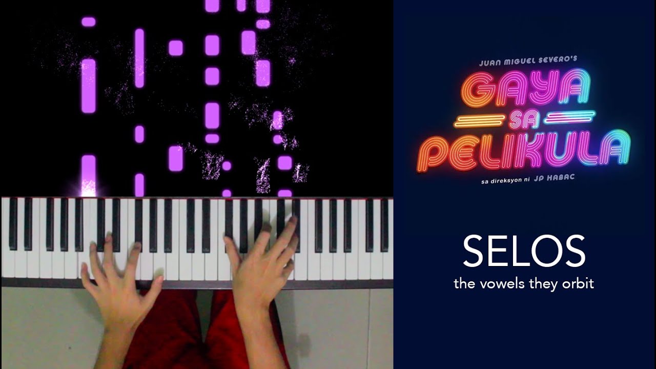 Selos - the vowels they orbit | Gaya sa Pelikula OST Piano Cover + Lyrics on Captions