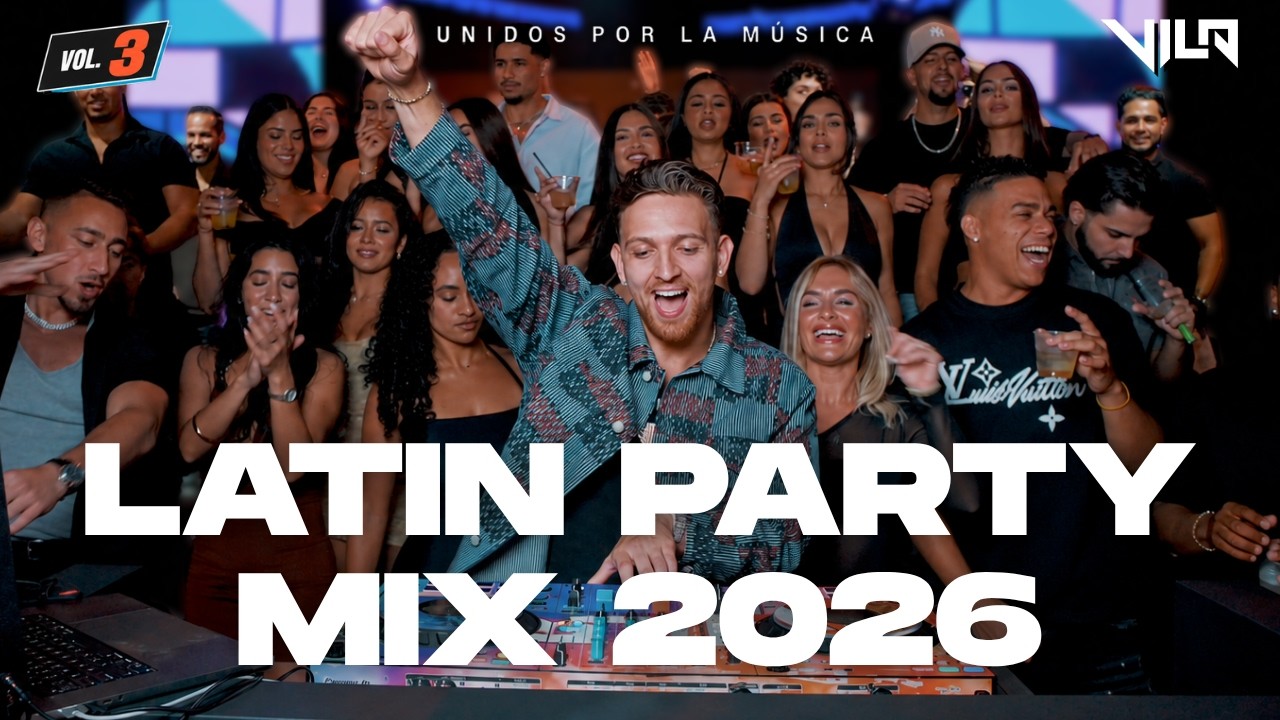 Latin Party Mix 2026 | Unidos Por La M&uacute;sica Vol. 3 | Mix Para Bailar | Lo Nuevo y Lo Cl&aacute;sico