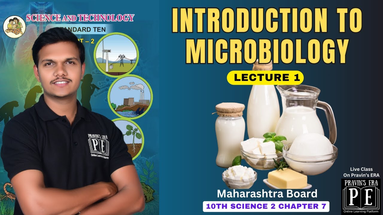 Lecture 1 | Introduction to Microbiology | chapter 7 Science 2 10th science Maharashtra board