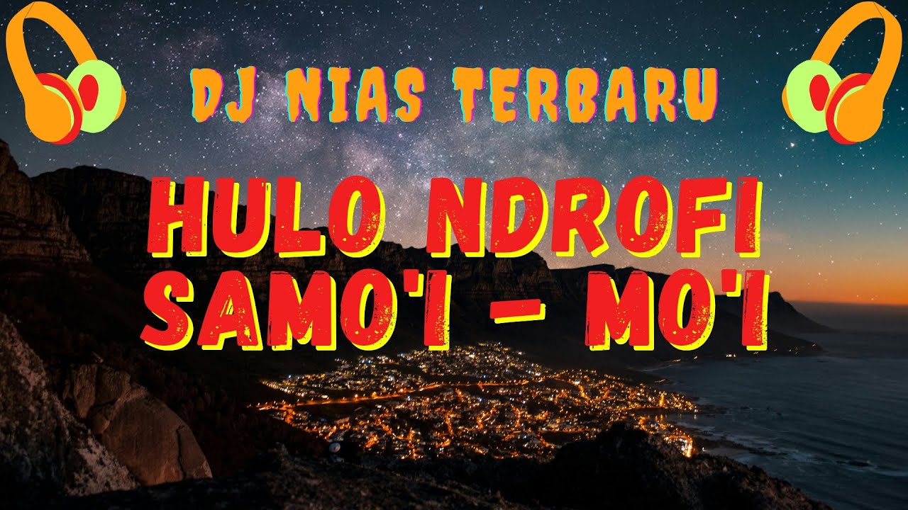 DJ NIAS SPESIAL TAHUN BARU 2025 ~ HULO NDROFI SAMO'I MO'I (ANDREAS HULU REMIX)