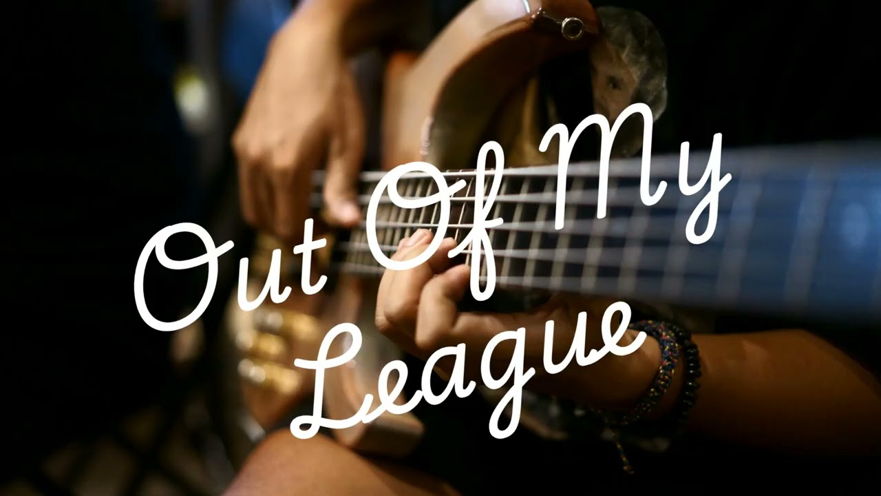 🎵Out of my league - a song about meeting someone you believe is 'out of you're league'