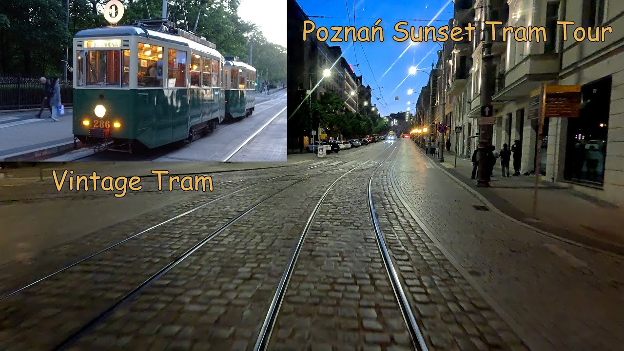 Tram Driver's View - Poznań (Poland) - Sunset Tour, with a Vintage Tram – 4K