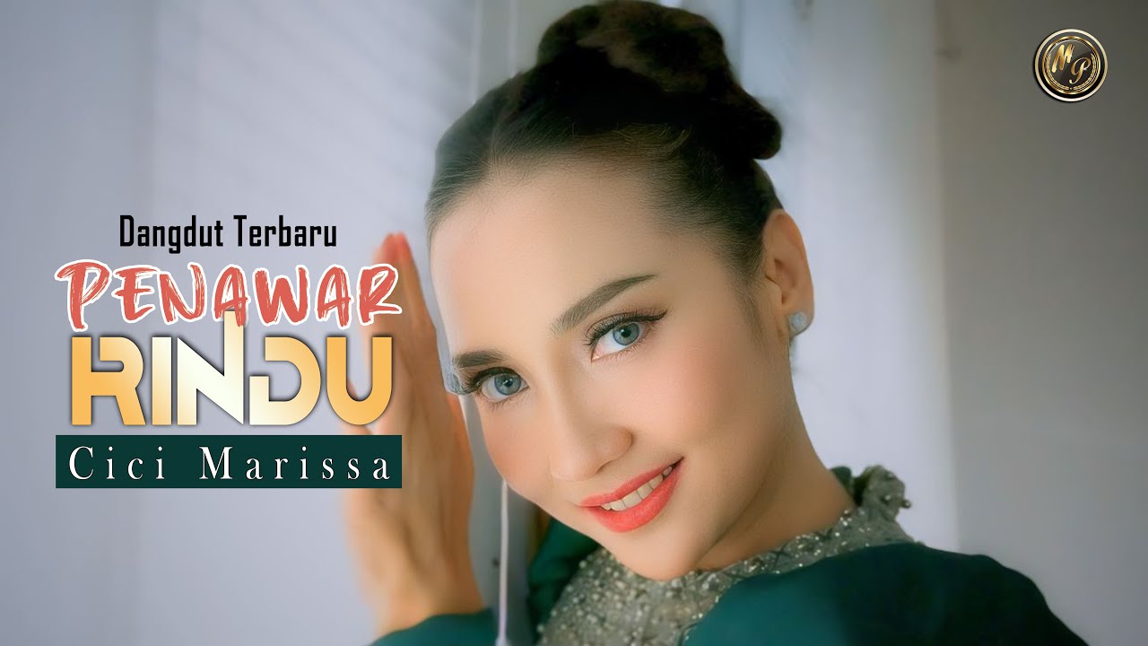 Penawar Rindu - Cici Marissa - Dangdut indonesia terbaru ( official music video)
