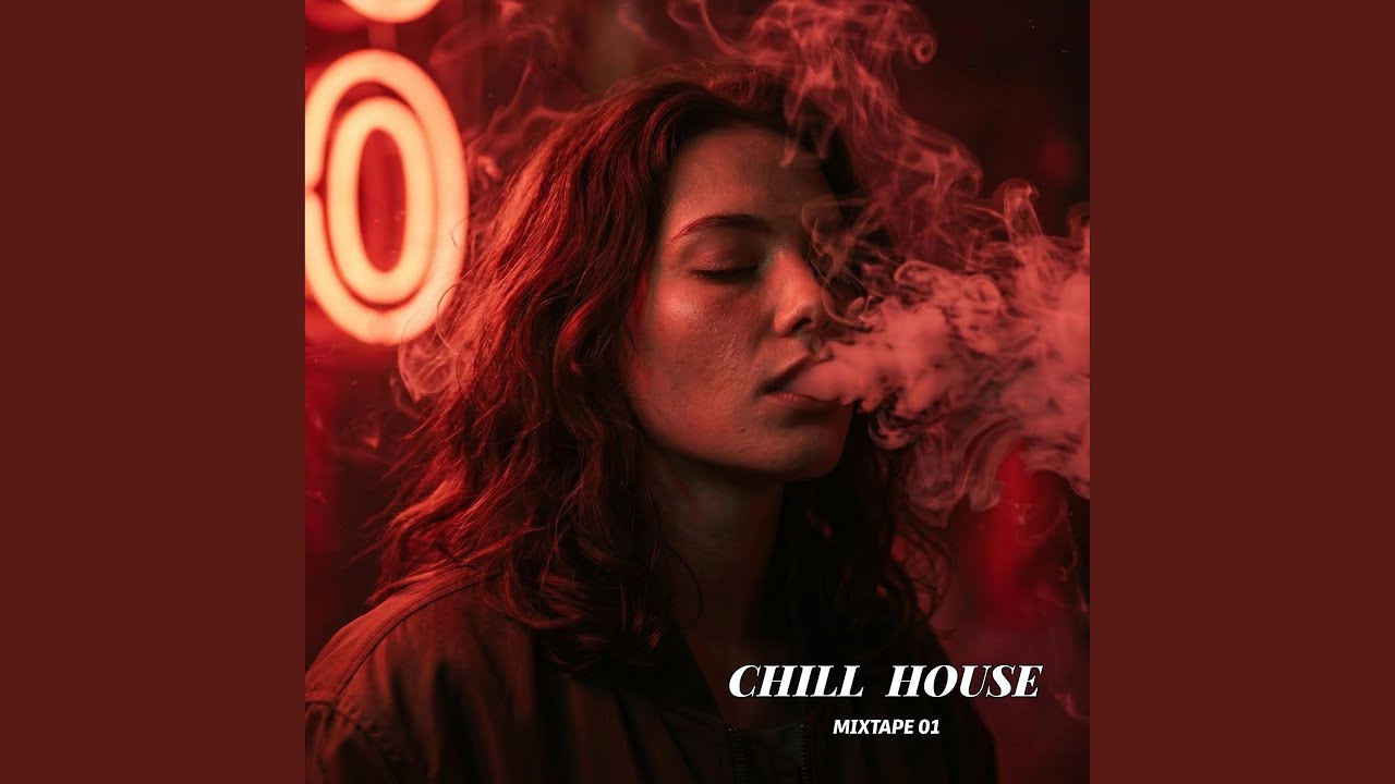 Chill House Mixtape 01