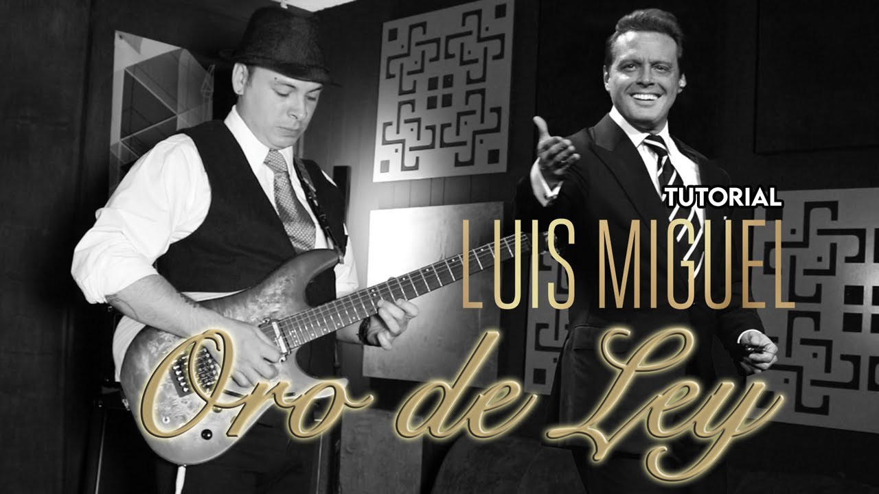 Tutorial de guitarra "Oro de Ley" de Luis Miguel | Comping, Solo de Sax y Armonía (con TABs)