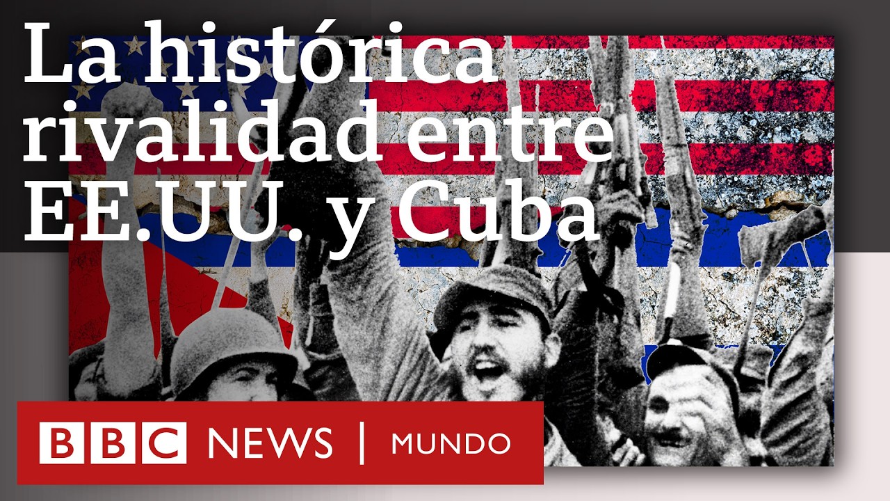 Cómo nació la histórica rivalidad entre Cuba y EE.UU. | BBC Mundo