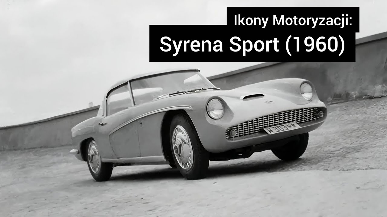 Ikony Motoryzacji: Syrena Sport (1960)