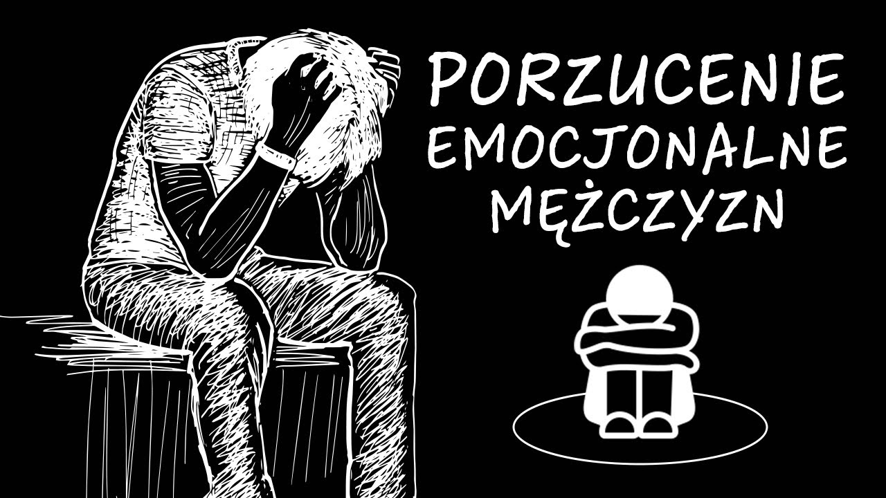 Kryzys Męskości - Zaniedbanie Emocjonalne Mężczyzn