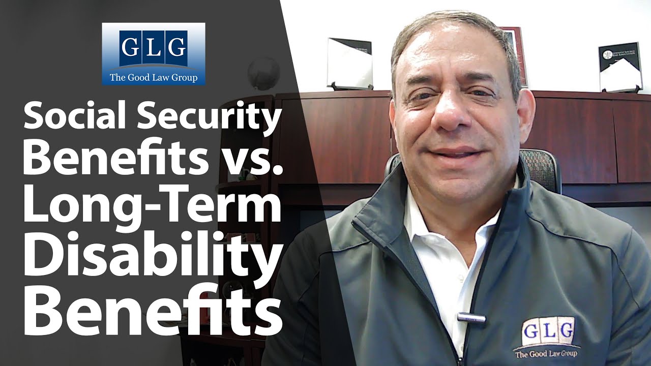 Long-Term Disability and Social Security Benefits | The Good Law Group