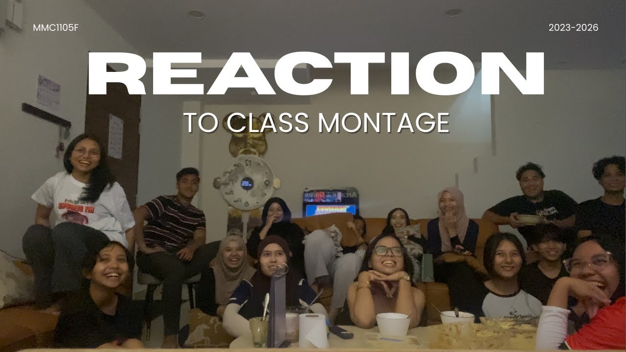MMC1105F REACTION TO CLASS MONTAGE