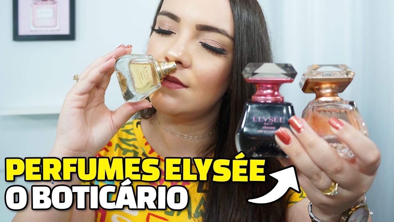 Perfumes ELYS&Eacute;E O Botic&aacute;rio - ELYS&Eacute;E BLANC, ELYS&Eacute;E TRADICIONAL e ELYS&Eacute;E NUIT