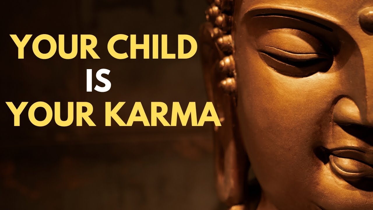 Are Your Children Your Karma? Uncovering the Hidden Spiritual Connection in Parenting (Zen Buddhism)