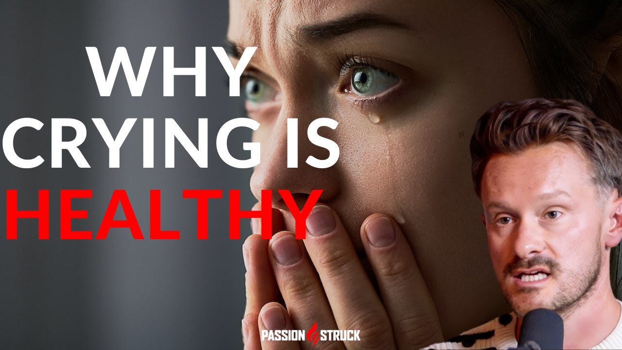 How Crying Could Actually Change Your Life - Dr. Will Cole Reveals All