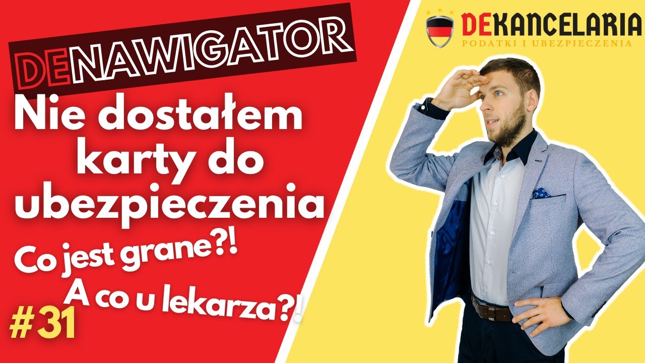 31# Denawigator - Nie dostałem karty ubezpieczenia zdrowotnego w Niemczech. Co teraz?