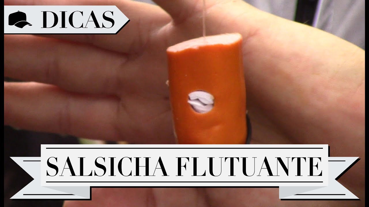 DICAS #37 - SALSICHA FLUTUANTE