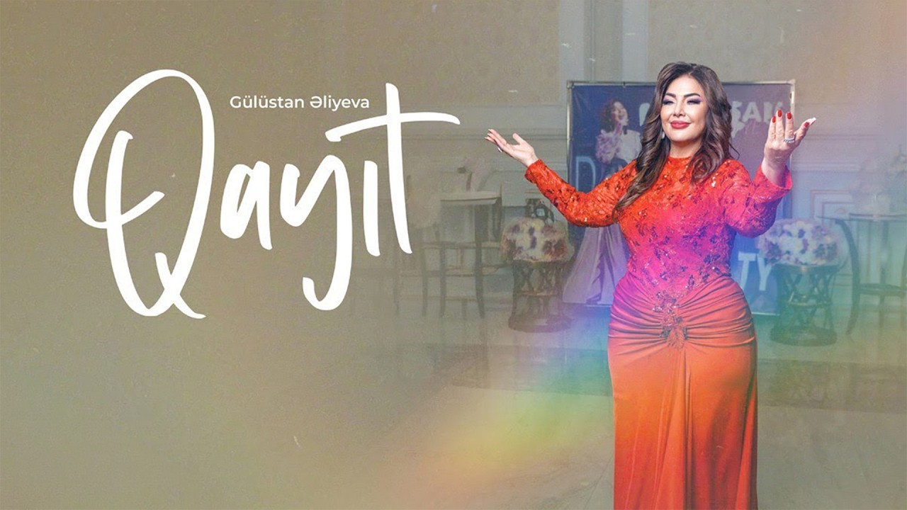 Gülüstan Eliyeva - Qayit (Yeni 2025)