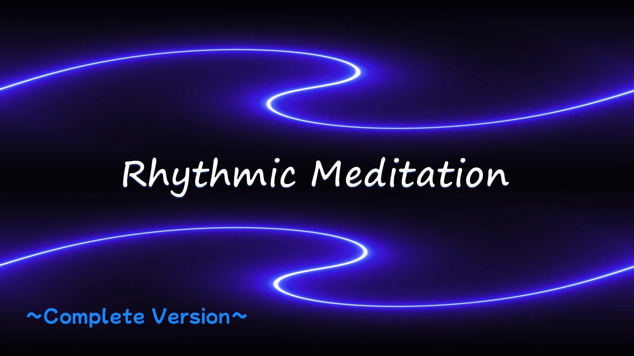 Rhythmic Meditation