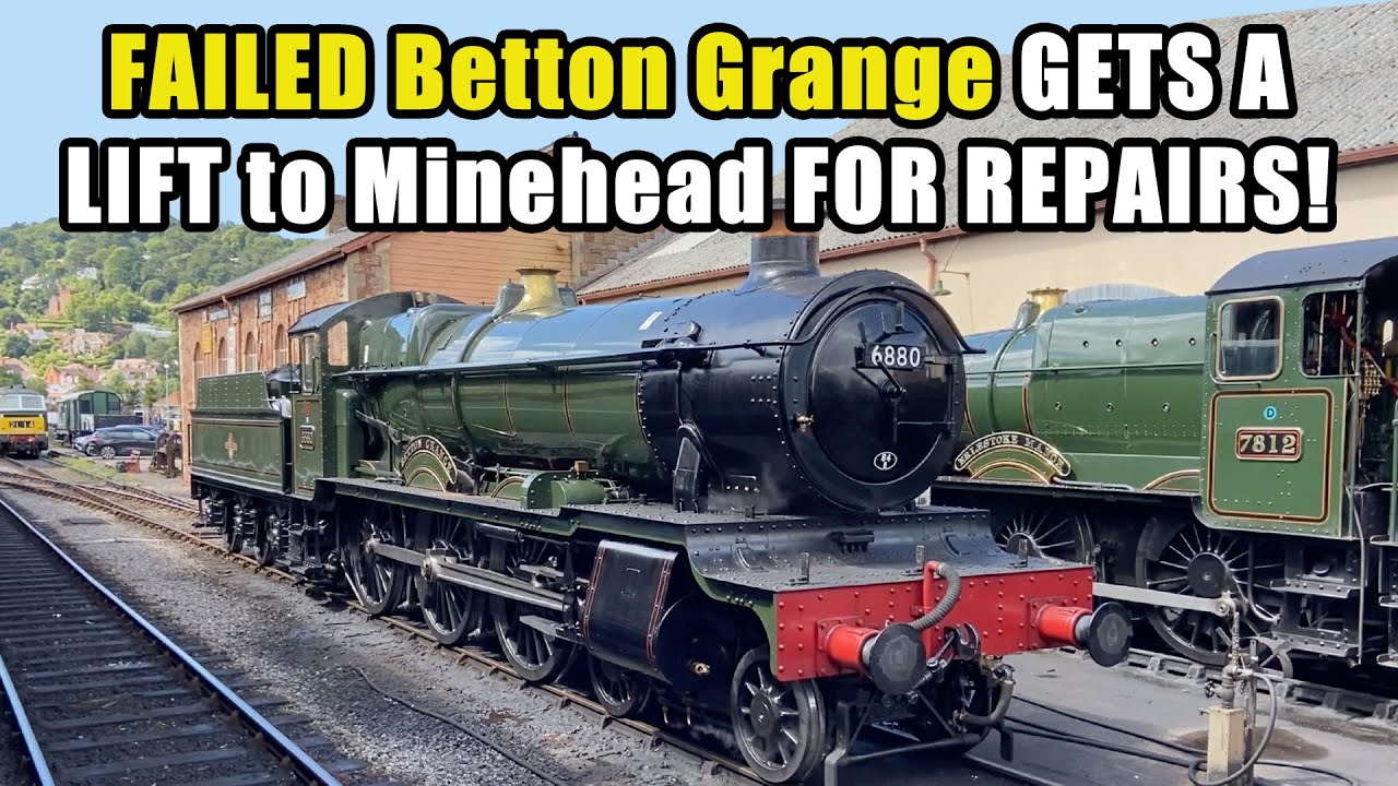 A FAILED GRANGE! 6880 ‘Betton Grange’ taken back TO MINEHEAD for REPAIRS! | 07.07.2024