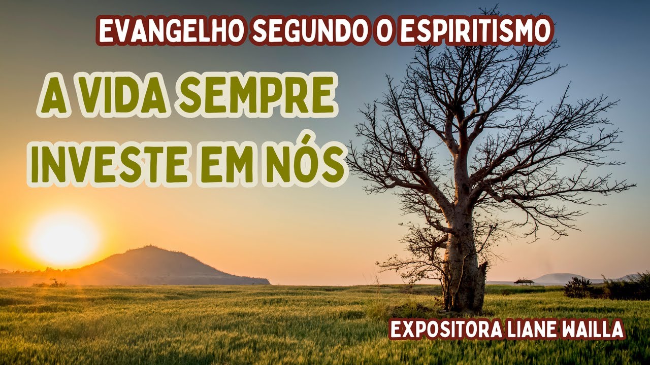 A Vida sempre investe em nós