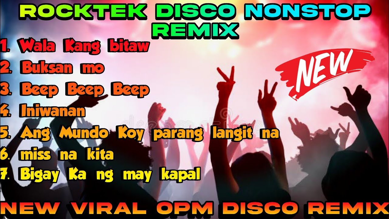 NEW OPM DISCO ROCK REMIX DISCO ROCKTEK REMIX