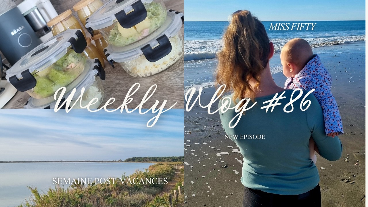 ღ SEMAINE POST-VACANCES - WEEKLY VLOG #86 ღ | MISS FIFTY