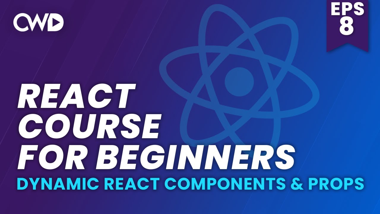Dynamic React Components & Props | React Js for Beginners | Learn React JS | React Crash Course